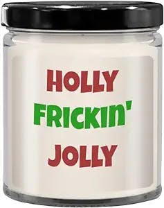 Holly Frickin' Jolly Candle, Christmas Candle, Scented, Secret Santa, Gift Ideas, Snarky Gifts for Women