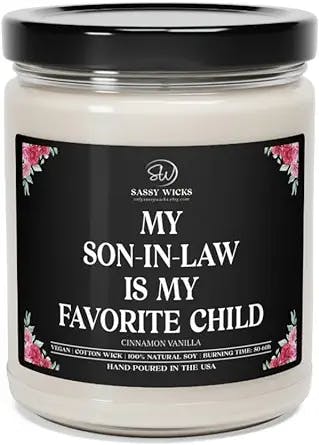 My Son-in-Law is My Favorite Child, Mother in Law Day Gift, MIL Gift, Wedding Gifts for Mother-in-Law, Eco-Friendly 100% Soy Candle, 9oz (Cinnamon Vanilla)