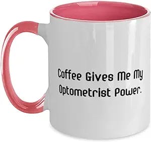 Coffee Gives Me My Optometrist Power. Optometrist Two Tone 11oz Mug, Funny Optometrist Gifts, Cup For Coworkers, Gift ideas for coworkers, Gifts for work colleagues, Secret Santa gifts for