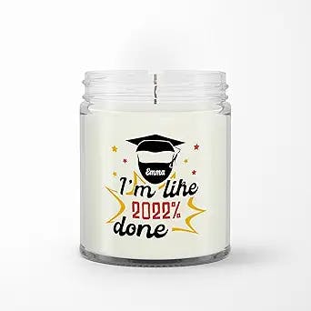 Personalized Soy Wax Candle for Daughter Son from Mom Dad Parents Funny Graduation Gifts I’M Like Done Bachelor's Hat Custom Name 9oz Scented Candle Senior Graduate Gifts for Men Women