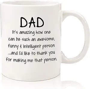 Dad, It's Amazing Funny Coffee Mug - Best Christmas Gifts for Dad - Unique Xmas Gag Dad Gifts from Daughter, Son, Kids - Cool Birthday Present Ideas for Men, a Father, Man, Guys, Him - Fun Novelty Cup