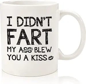 Funny Gag Gifts - Mug: I Didn't Fart - Best Christmas Gifts for Men, Dad, Women - Unique Xmas Gift Idea for Him from Son, Daughter, Wife - Bday Present for Husband, Brother, Boyfriend- Fun Novelty Cup