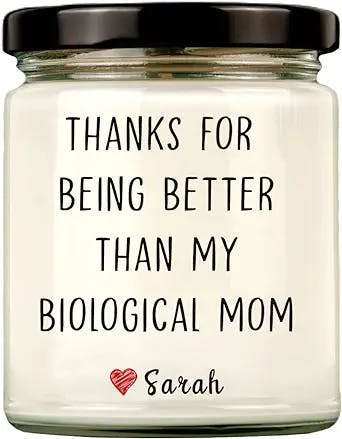 Funny Bonus Mom Scented Soy Candle Custom Name, Thanks for Being Better Than My Biological Mom Candle, Adoptive Mom Gift, Personalized Stepmom Gift, Mother's Day Candle, Bonus Mom Gifts