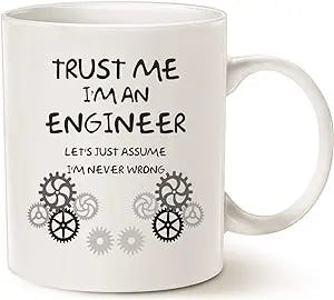 MAUAG Funny Engineer Coffee Mug Unique Idea, Trust Me, I'm an Engineer Ceramic Cup White, 11 Oz