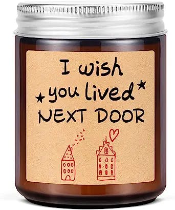 Lavender Scented Candles - I Wish You Lived Next Door - Best Friend, Friendship Gifts for Women, Mothers Day, Birthday Gifts for Friends Mom Wife - Going Away Gifts for Friends Moving