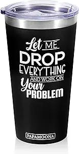 PAPAMOONA Let Me Drop Everything Mug/Tumbler: The Perfect Gag Gift for Your