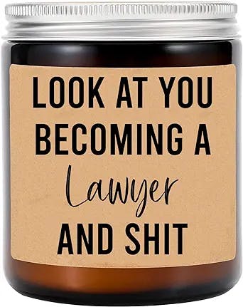 Look at You Becoming A Lawyer and Shit Candle - Future Lawyer Candle- Law School Attorney Graduation Gift- Funny Lawyer Candle Gift for Her- Friend- Sister- Lavender Scented Candles- Soy Wax Candle