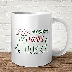 Dear Santa, I Tried Mug - A Naughty Gift for the Nice List